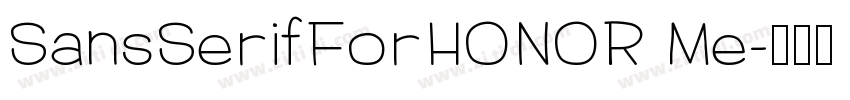 SansSerifForHONOR Me字体转换